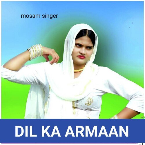 dil ka arman