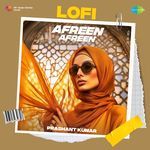 Afreen Afreen - Lofi