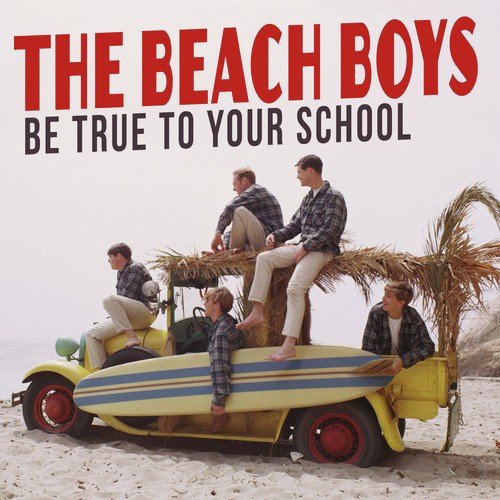 Be True To Your School - Song Download from Be True to Your School