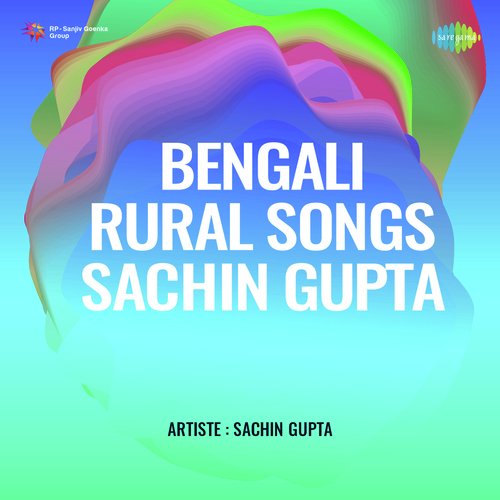 Bengali Rural Songs Sachin Gupta