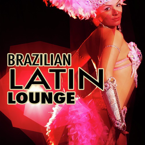 Brazilian Latin Lounge