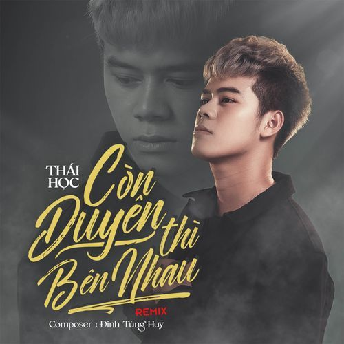 Còn Duyên Thì Bên Nhau (Remix)