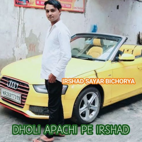 Dholi Apachi Pe Irshad