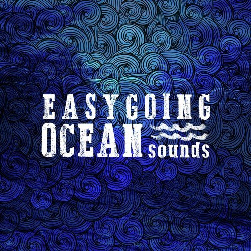 Easygoing Ocean Sounds