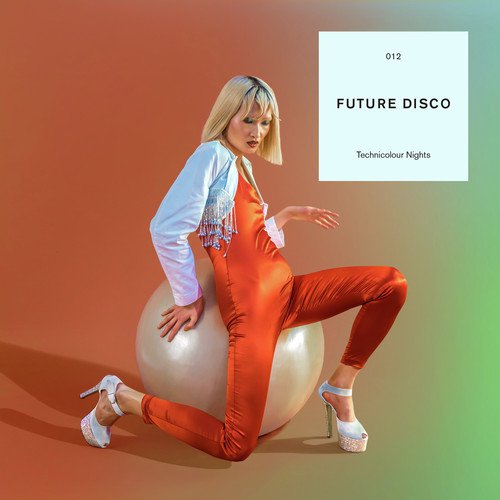 Future Disco: Technicolour Nights (DJ Mix)_poster_image