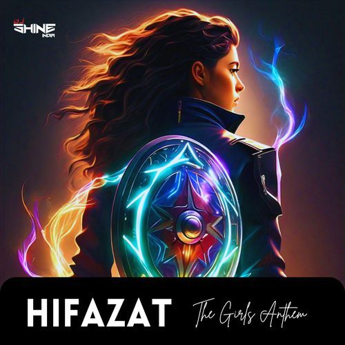 Hifazat - the Girls Anthem