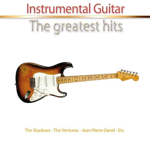 Instrumental Guitar (30 Greatest Hits)