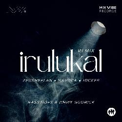 Irulukal (Remix Version)-BQsEfhZjRVA