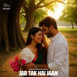 Jab Tak Hai Jaan