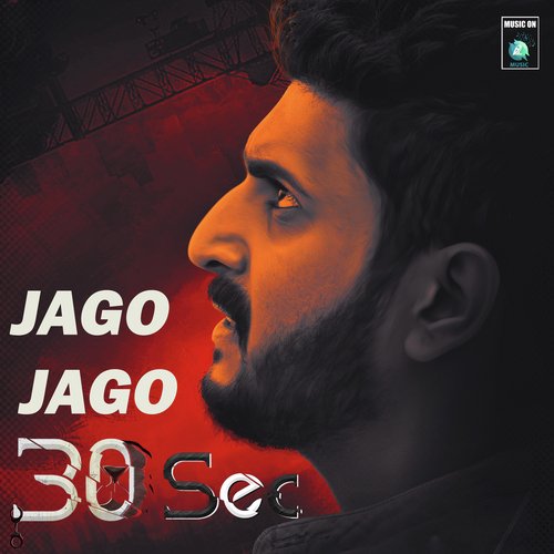 Jago Jago (From "30Sec")