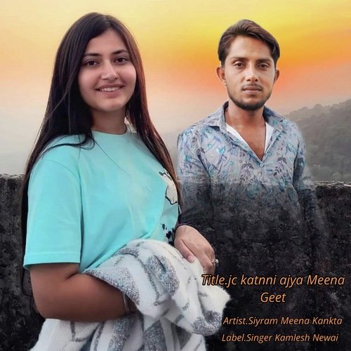 JC Katnni Ajya Meena Geet (Rajasthani)