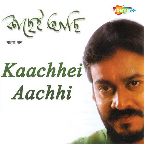 Kaachhei Aachhi