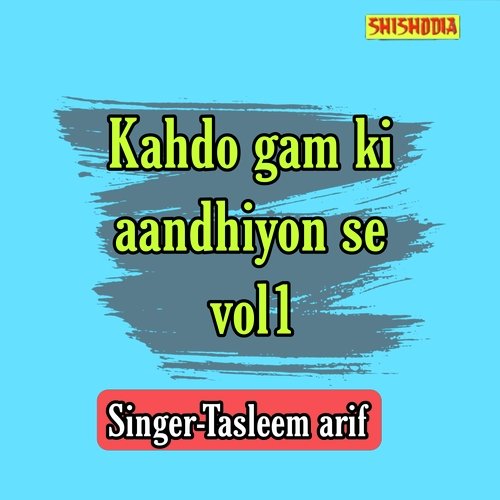 Kahdo gam ki aandhiyon se  vol 01