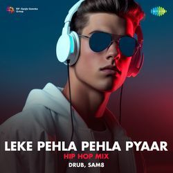 Leke Pehla Pehla Pyaar - Hip Hop Mix-HicyXk0EX3Q