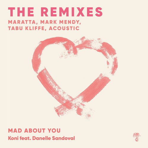 Mad About You (THE REMIXES)