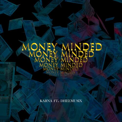 Money Minded (feat. Dheemusix)