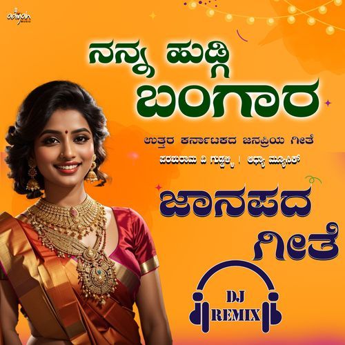 Nanna Hudugi Bangaara (DJ Remix Song)