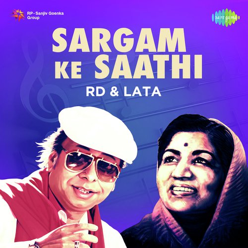 Sargam Ke Saathi - RD - Lata