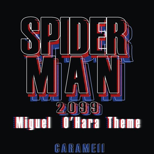 Spider-Man 2099 (Miguel O'hara) Theme - Epic Version