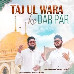 TAJUL WARA KE DAR PAR