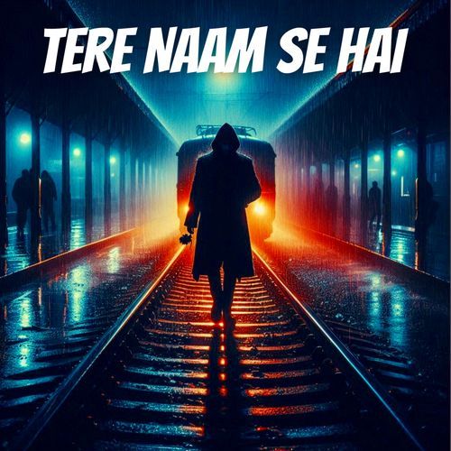 Tere Naam Se Hai