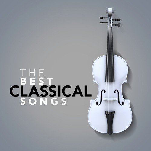 The Best Classical Songs
