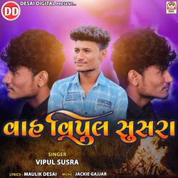 Wah Vipul Susra-PlsteUFXYUo