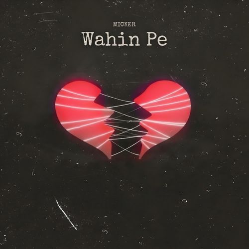 Wahin Pe