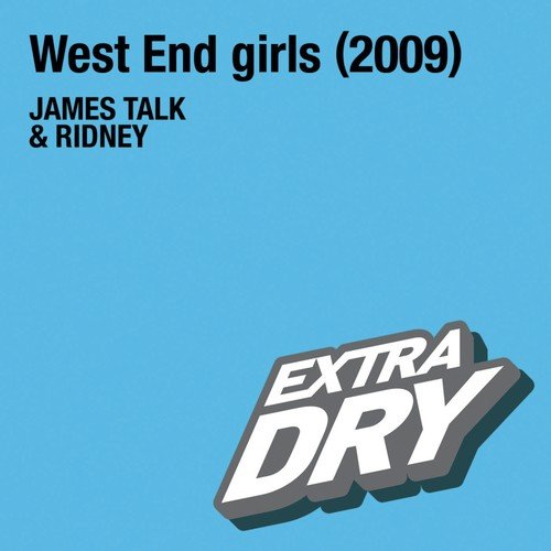 West End Girls 2009