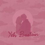 Yeh Baatein