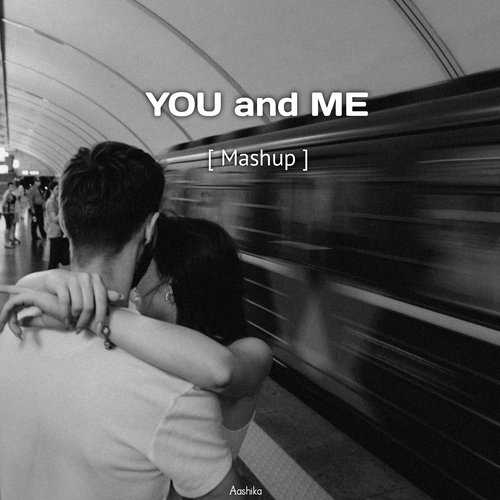 You And Me Mashup (Mashup) cover art