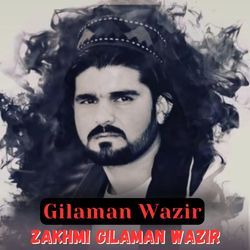 Zakhmi Gilaman Wazir-Phg4ASNzaGk