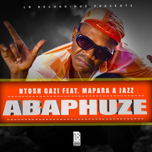 ABAPHUZE (feat. Mapara A Jazz)_poster_image