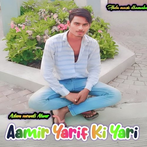 Aamir Yarif Ki Yari