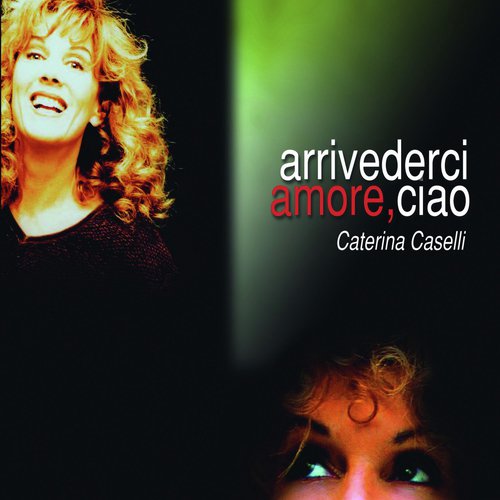 Arrivederci amore, ciao