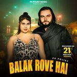 Balak Rove Hai