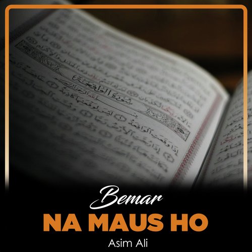 Bemar Na Maus Ho