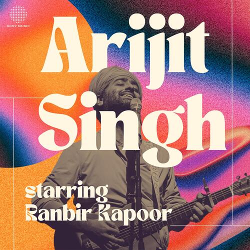 Best of Arijit Singh - Starring Ranbir Kapoor
