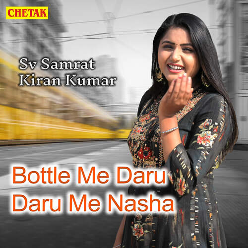 Bottle Me Daru Daru Me Nasha