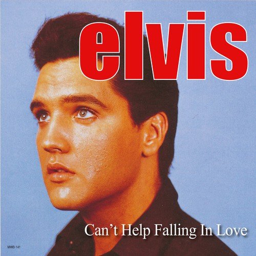 Can't Help Falling In Love With You Song Download from Can't Help