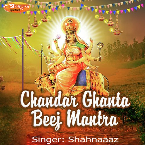 Chandar Ghanta Beej Mantra