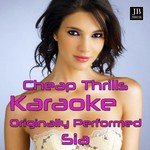 Cheap Thrills (Originally Performed BY  Sia)