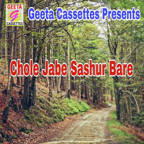 Chole Jabe Sashur Bare