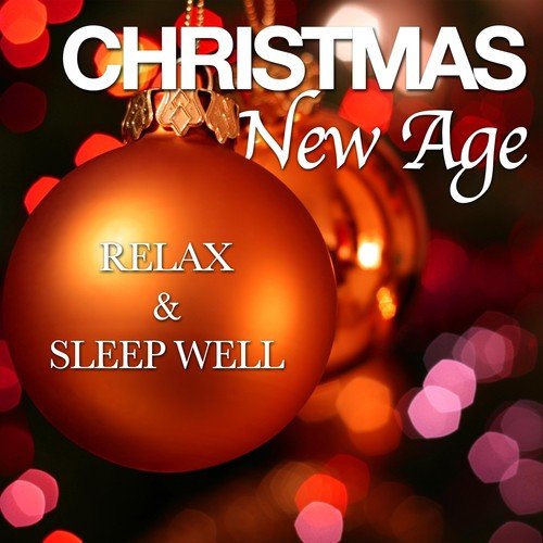 Christmas New Age: Relax and Sleep Well with Sounds of Nature, Rain & Ocean, to Soothe Your Soul at Christmas Time