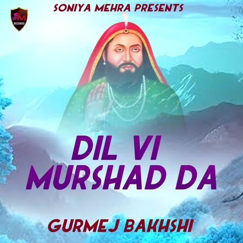 Dil Vi Murshad Da