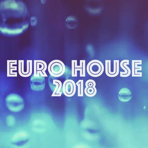Euro House 2018