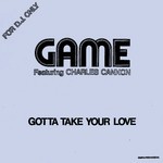 Gotta Take Your Love