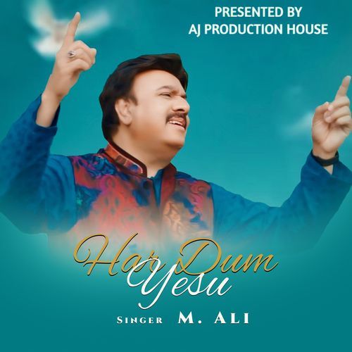 HAR DUM YASU (Masihi Geet)