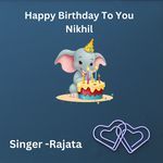 Happy Birthday To You Nikhil