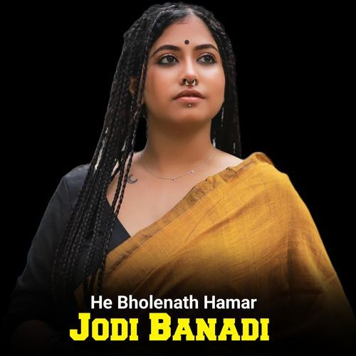 He Bholenath Hamar Jodi Banadi